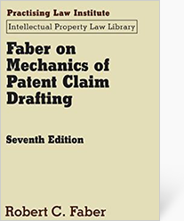 Faber on Mechanics of Patent Claim Drafting(7th Ed.) 
